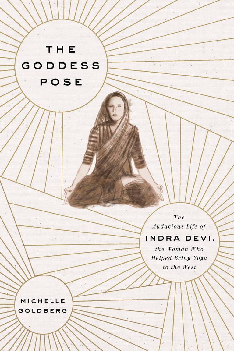 dello yoga, Indra Devi, Goddess Pose, vita Devi, biografia Devi, Eugenia Peterson